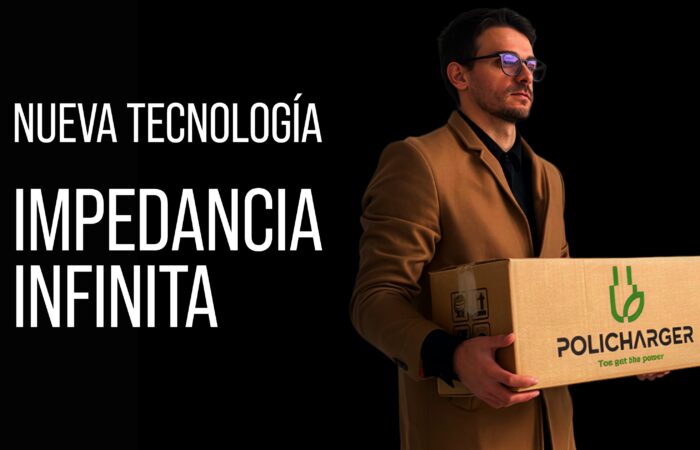 IMPEDANCIA INFINITA POLICHARGER